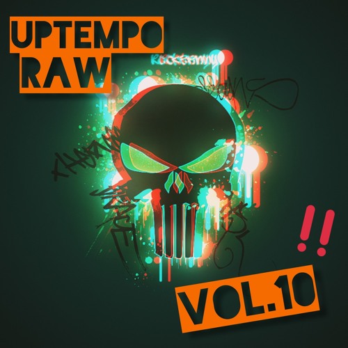 Uptempo Raw Mix: Vol. 10