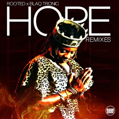 Rooted x Blaq Tronic - Hope