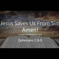 Jesus Saves Us From Sin