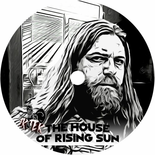 Stream TKTEK - THE HOUSE OF RISING SUN / RMX / The White Buffalo by TKTEK  🐝 | Listen online for free on SoundCloud