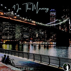 4 In the Morning (prod. by Lo-Fi Lenny)