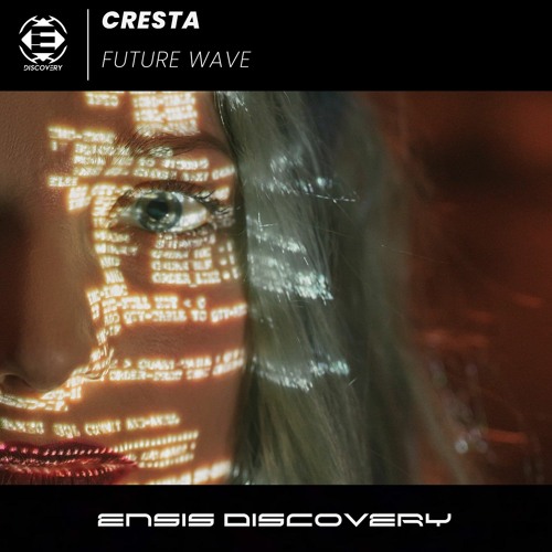 Cresta - Future Wave (Original Mix)[ENSIS DISCOVERY]
