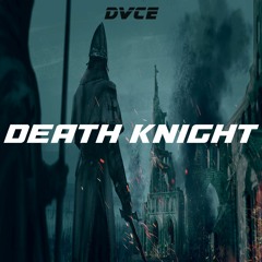DVCE - Death Knight