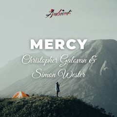 Christopher Galovan & Simon Wester - Mercy