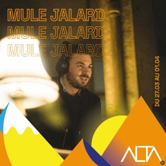 ALTA Festival 2024 - Mule Jalard