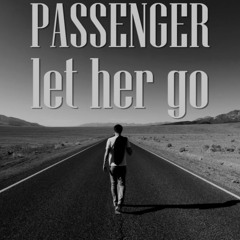 Passenger - Let Her Go (Demo Wekyou Remix)