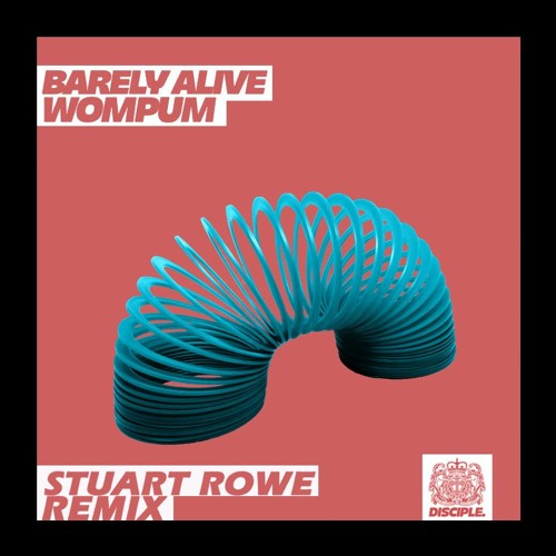 Barely Alive - Wompum (Stuart Rowe Remix)