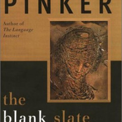 View EBOOK 💖 The Blank Slate: The Modern Denial of Human Nature by  Steven Pinker EP