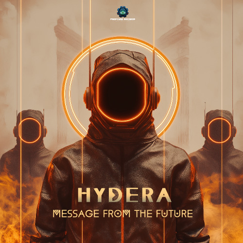 Hydera - Message from the Future | OUT NOW on Profound Recs!