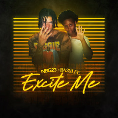 Excite Me ft Ba3ylee