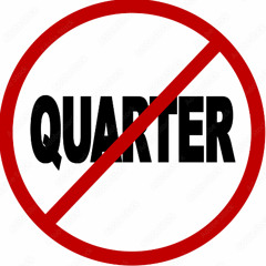 No Quarter