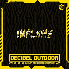 Inflame | Decibel outdoor 2025 | Sunday | Future District