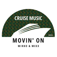 Mirko & Meex - Movin' On [CMS538]