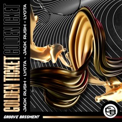 Jack Rush, LYOTA - Golden Ticket