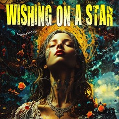 Wishing On A Star (by Mournerz)