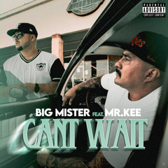 Can't Wait (feat. Mr. Kee)