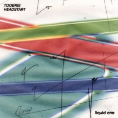 Toobris – How Even [LQD024]