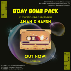 DJ AMAN X DJ HARSH-B'DAY BOMB PACK