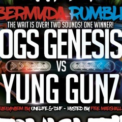 Bermuda Rumble OGS GENESIS VS YUNG GUNZ