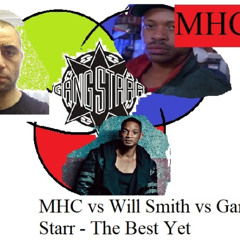 MHC vs Will Smith vs GangStarr - The Best Yet