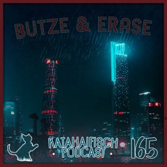 KataHaifisch Podcast 165 - Butze & Erase