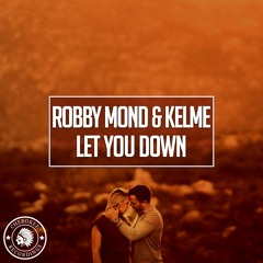 Robby Mond & Kelme - Let You Down