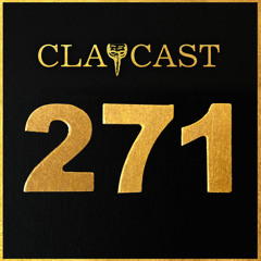 CLAPCAST #271