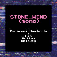 Stone_Wind(mono)