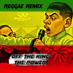 OFF THE KING THE POWER
