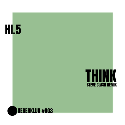 Hi.5 - Think (Steve Clash Remix)