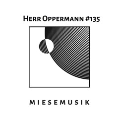 MM Podcast 135 - Herr Oppermann