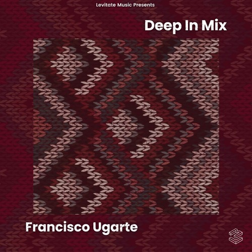 Deep In Mix 96 with Francisco Ugarte