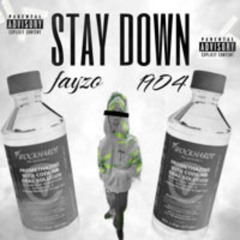 STAY DOWN