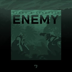 Fixxo &  Sinetrix - Enemy [BBM0062021]