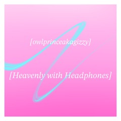 Heavenly with Headphones