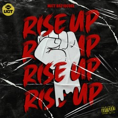 Matt Brzydcore - Rise Up