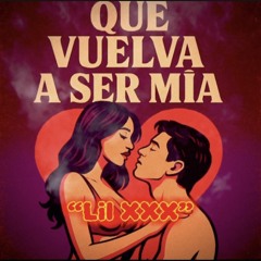 Lil xxx – Que Vuelva a Ser Mía (R&B/Hip Hop)