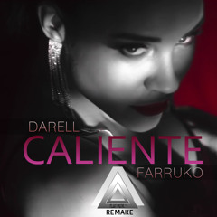 CALIENTE - Darell Ft. Farruko (REMAKE)