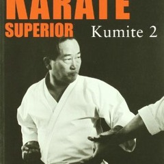 [GET] PDF 📙 KÁRATE SUPERIOR 4 KUMITE II (Spanish Edition) by  Masatoshi Nakayama EPU