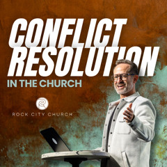 Conflict Resolution in the Church | David Bendett | 02-16-25