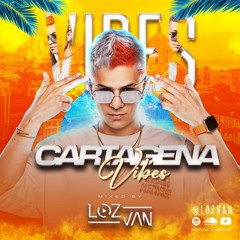 Cartagena Vibes (LOZVAN LIVE SET 2024)