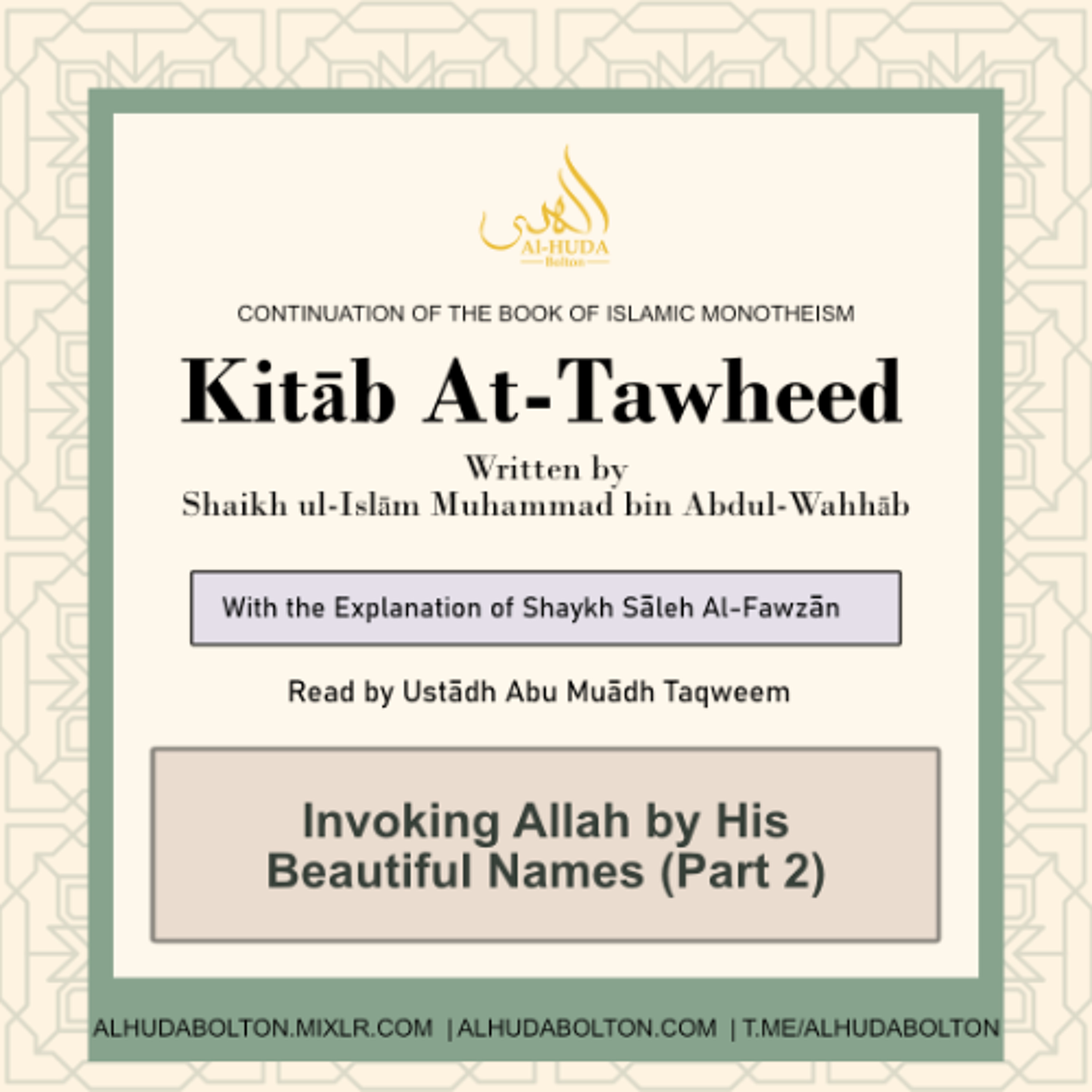 Kitāb At-Tawheed: Invoking Allah by His Beautiful Names (Part 2)