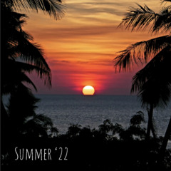 Summer ‘22 (Prod. Malloy + Tommy J)