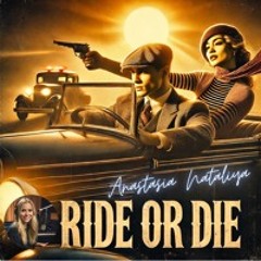 Ride or Die - Bonnie & Clyde