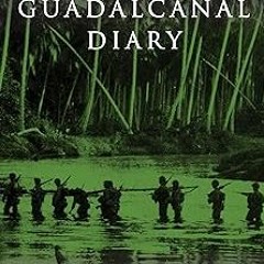 Guadalcanal Diary BY Richard Tregaskis (Author) $E-book+ Full Edition