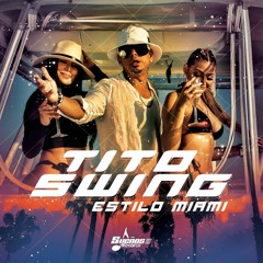 Estilo Miami -Tito Swing