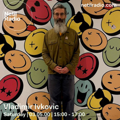 Vladimir Ivkovic live on Netil Radio 3 May 2025