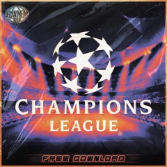 Champions League [Free Download]