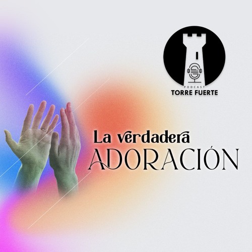 La Actitud del Adorador