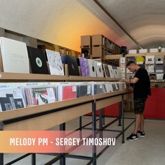 Sergey Timoshov - Melody PM